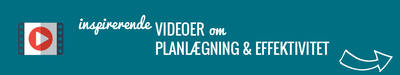 Videoer om planlægning og effektivitet
