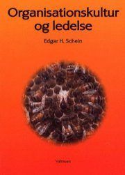 Edgar Schein - Organisationskultur og ledelse